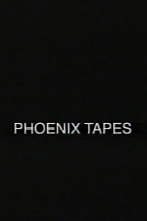 Phoenix Tapes 1999