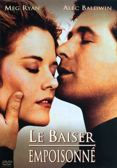 Poster image du film Le Baiser empoisonné Le Baiser empoisonné