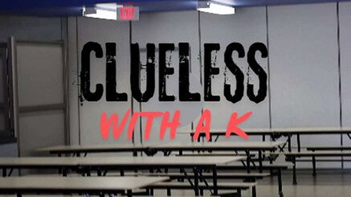 Clueless With a K Backdrop Blur