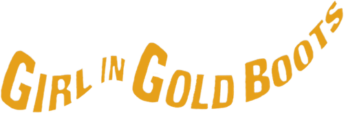 GIRL IN GOLD BOOTS