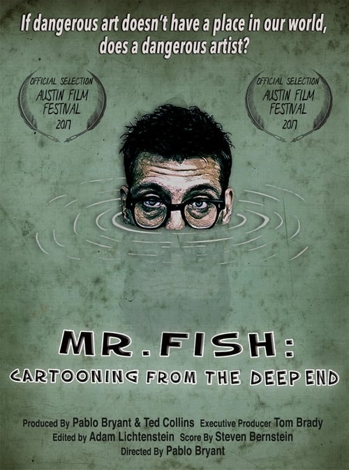 Mr. Fish: Cartooning from the Deep End 2017