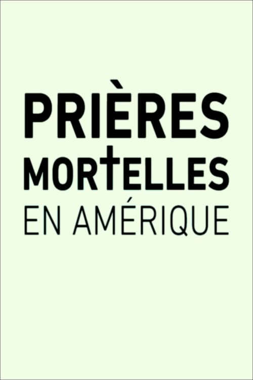 Prières mortelles en Amérique 2018