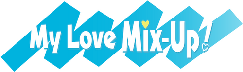 My Love Mix-Up!
