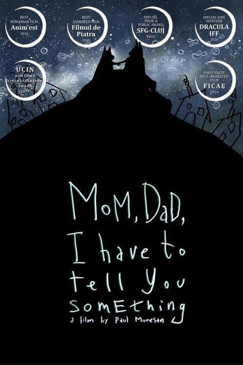 Mom, Dad, I Have to Tell You Something (2016)