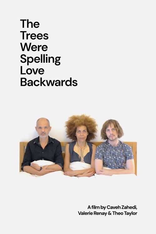 The Trees Were Spelling Love Backwards Poster