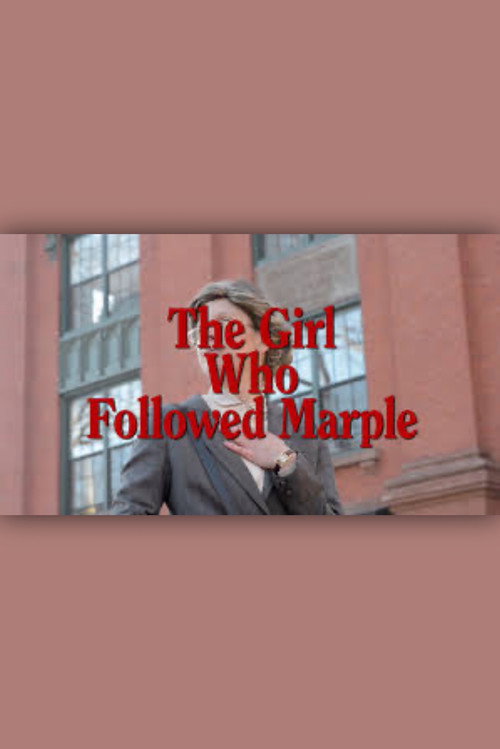 The Girl Who Followed Marple
