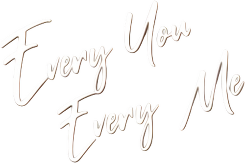Every You, Every Me
