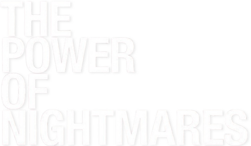 The Power of Nightmares