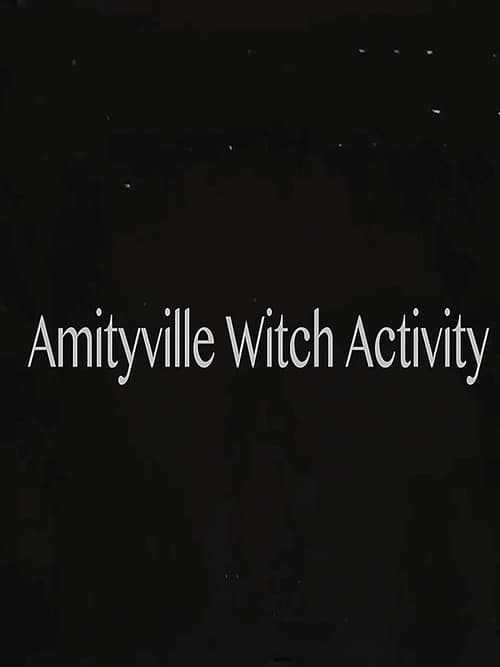 Amityville Witch Activity (2018) poster