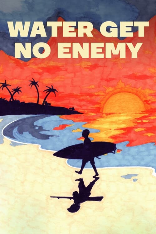 Water get no enemy poster