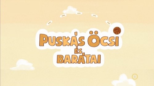 Puskás Öcsi és Barátai