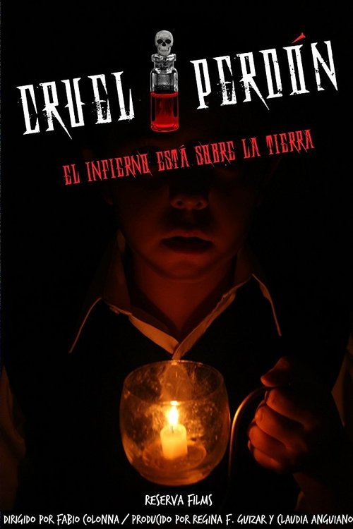Cruel Perdón movie poster player
