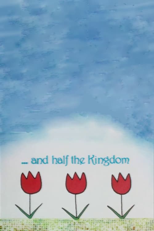 ...and Half the Kingdom (1999)