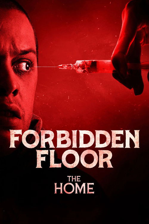 Forbidden Floor - The Home (2025) - Movie Poster