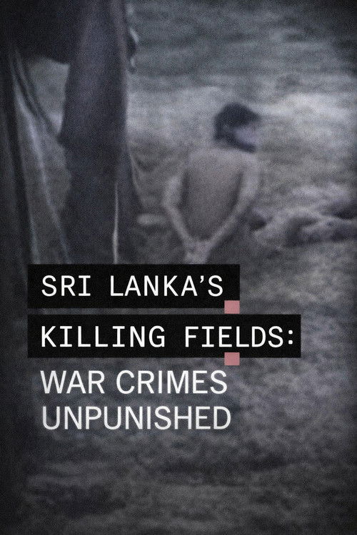 Sri Lanka's Killing Fields: War Crimes Unpunished...