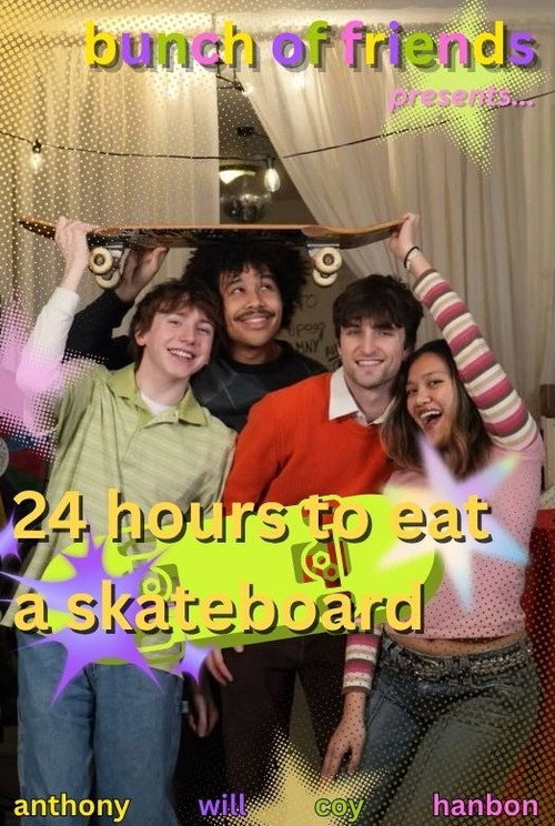 24 hours to eat a skateboard