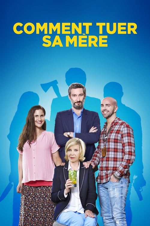 Comment tuer sa mère (2018) poster