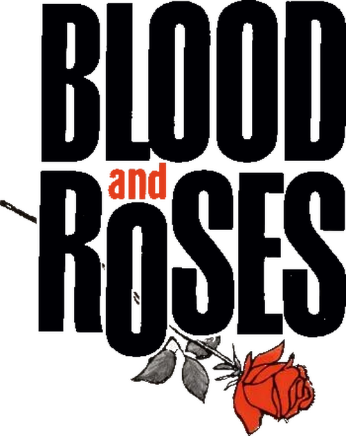 Blood and Roses