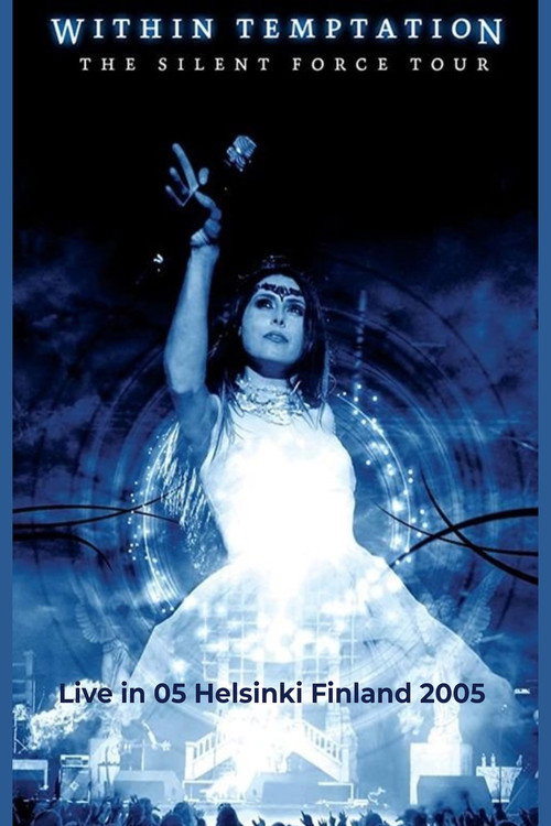 Within Temptation - The Silent Force Tour (Live in Finland 2005)