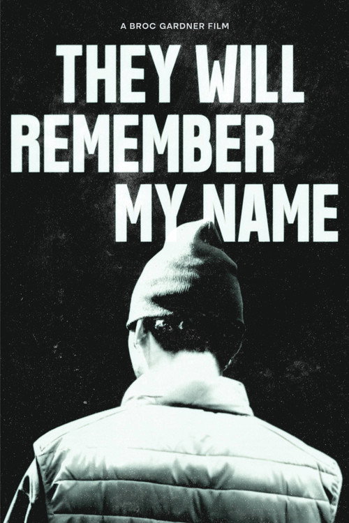 They Will Remember My Name