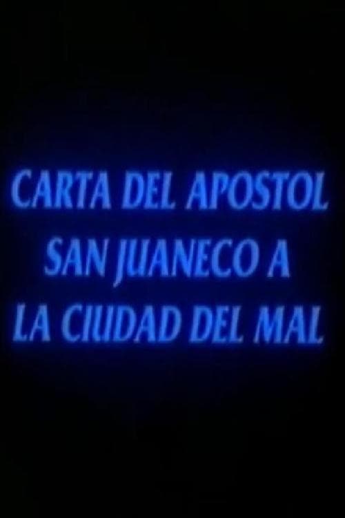 Carta del apóstol San Juaneco a la ciudad del mal 1992