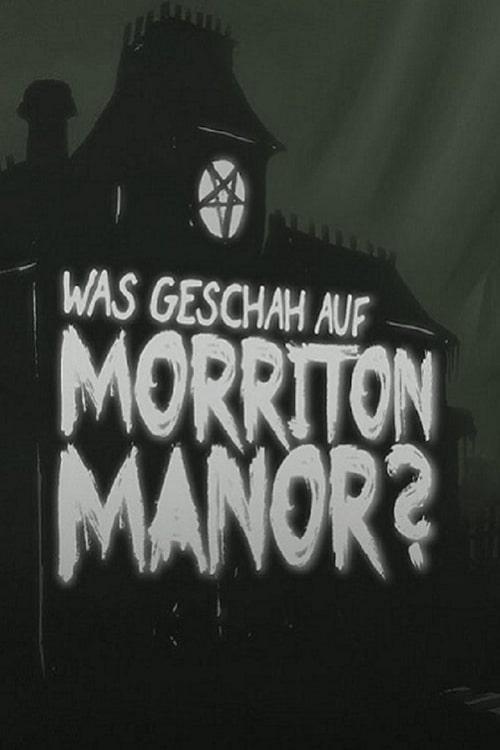 Poster What happened at Morriton Manor?