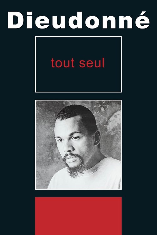 Dieudonné - Tout seul (1998) poster