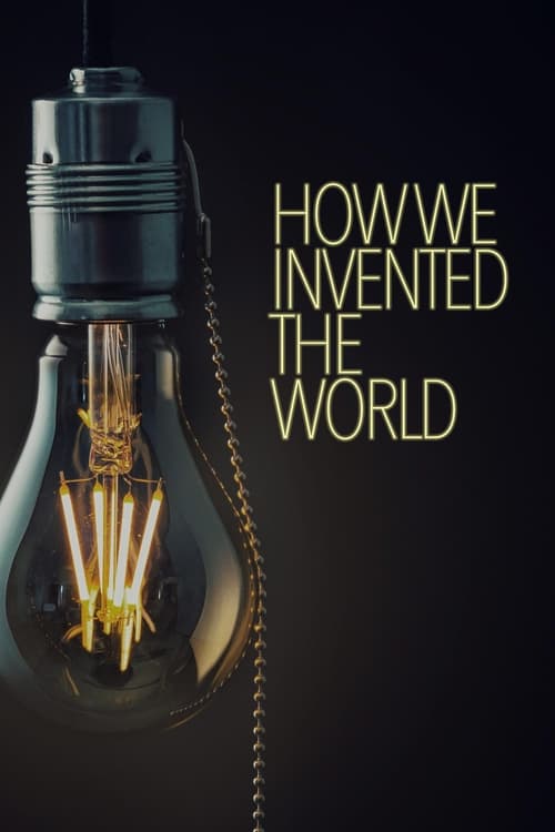 Poster How We Invented The World