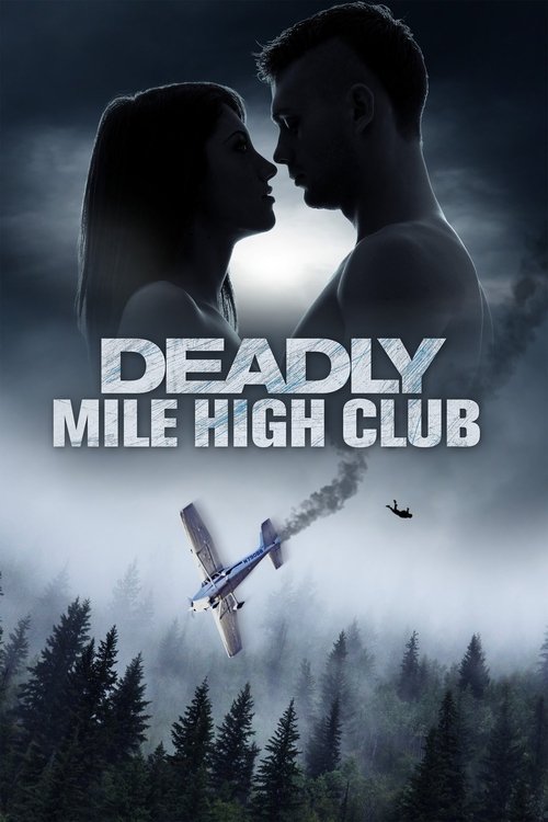 Deadly Mile High Club (VO) 2020 Deadly Mile High Club (VO) 2020