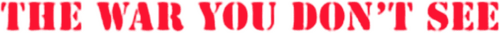 The War You Don't See logo