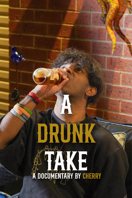 A Drunk Take