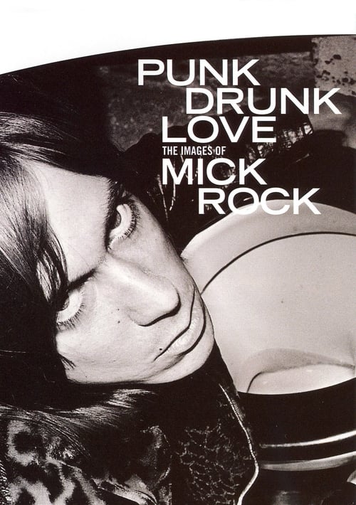 Punk Drunk Love: The Images of Mick Rock