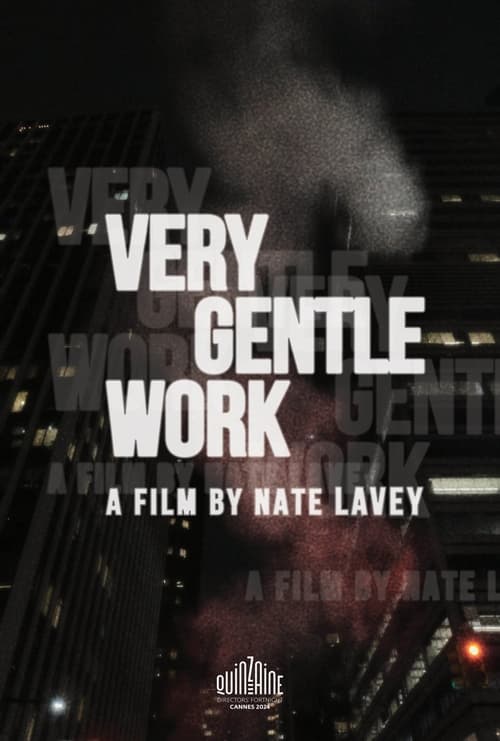 Poster image du film Very Gentle Work Very Gentle Work