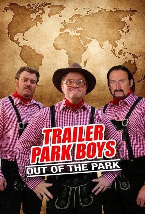 Trailer Park Boys: Out of the Park: Europe