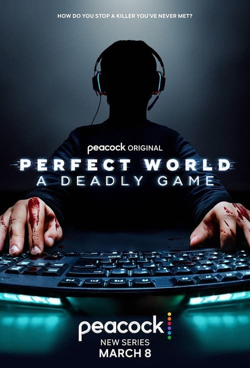 Perfect World: A Deadly Game ( Perfect World: A Deadly Game )