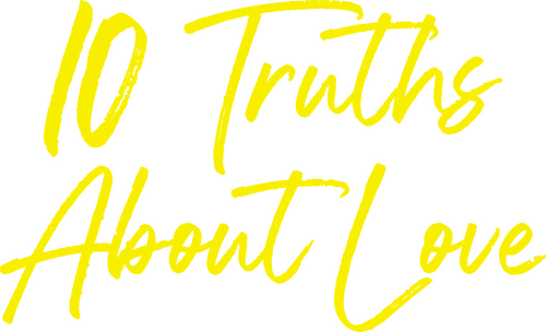 10 Truths About Love