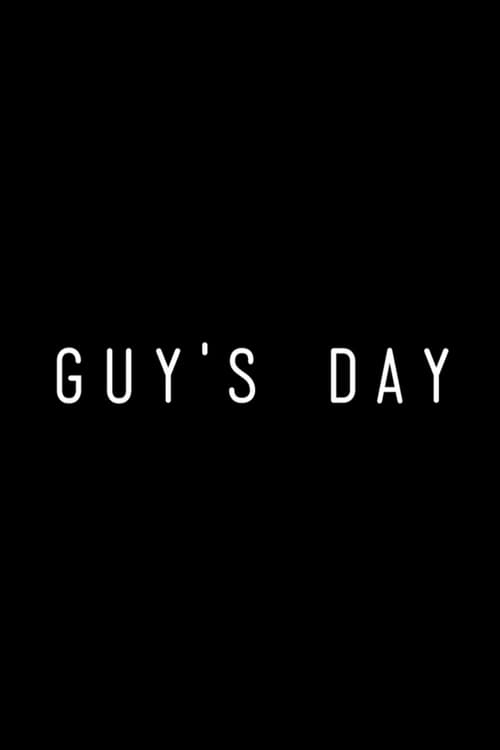 Guy's Day (2018)