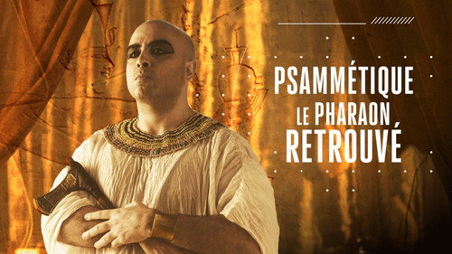 Image Psammétique, le pharaon retrouvé