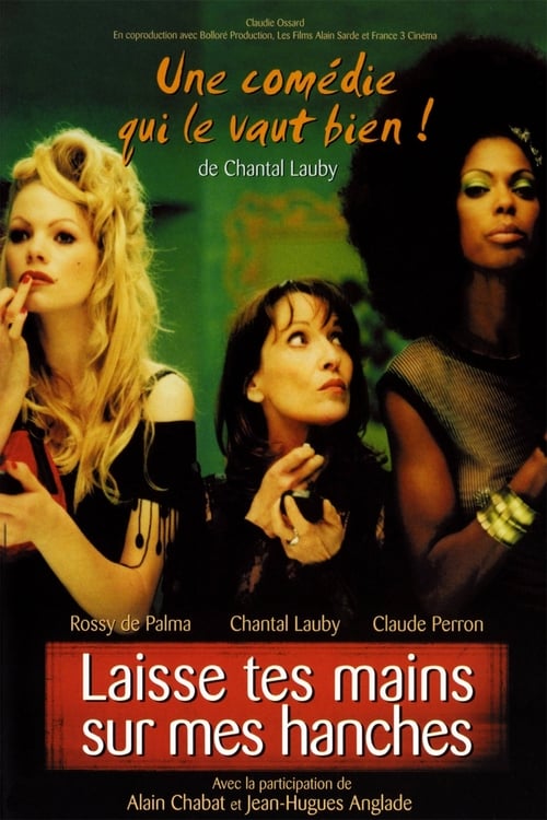 Laisse tes mains sur mes Hanches 2003