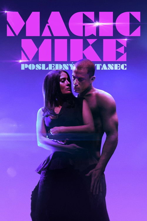 Magic Mike: Posledný tanec