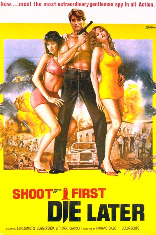 Shoot First, Die Later (1974)