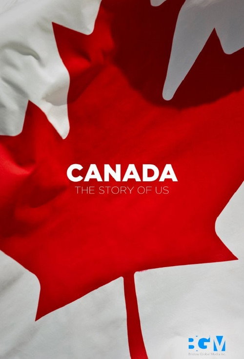 Canada: The Story of Us poster