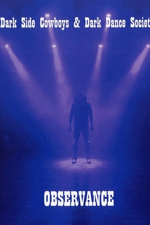 Dark Side Cowboys: Observance