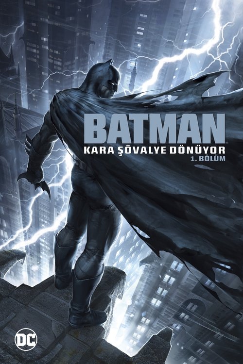 Batman: Kara Şövalye Dönüyor 1. Bölüm ( Batman: The Dark Knight Returns, Part 1 )