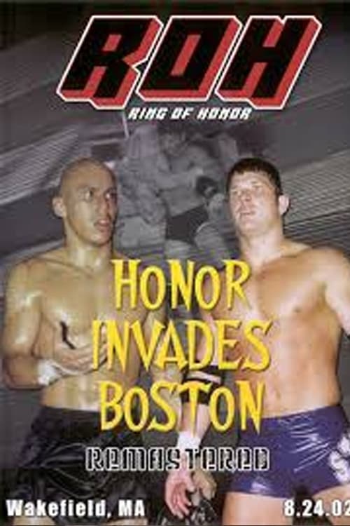 ROH: Honor Invades Boston (2002)