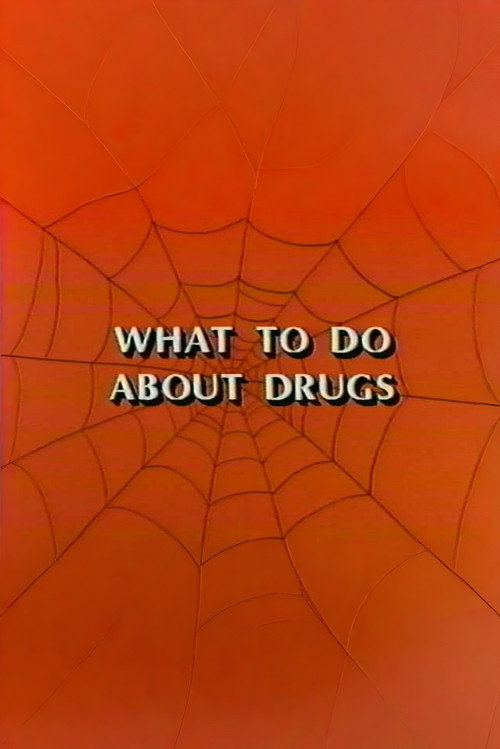 Spider-Man: What To Do About Drugs