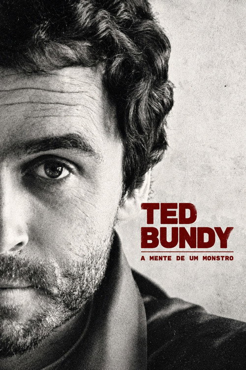 Ted Bundy: A Mente de um Monstro