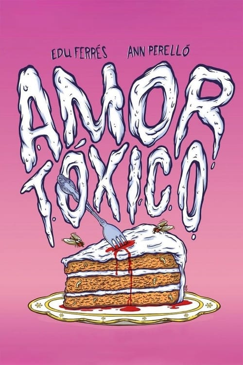 Amor tóxico (2015)