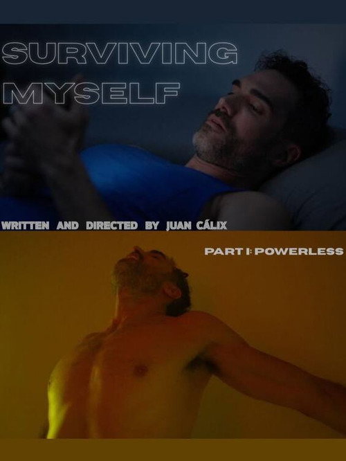 Surviving Myself - Part I: Powerless