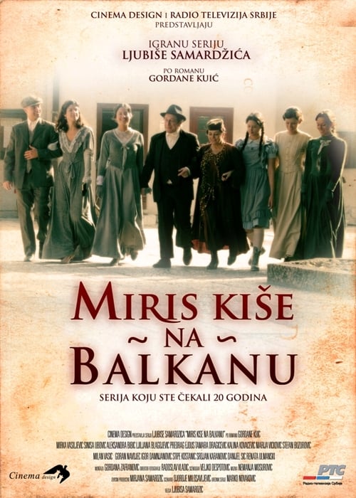 Miris kiše na Balkanu, S01 - (2010)